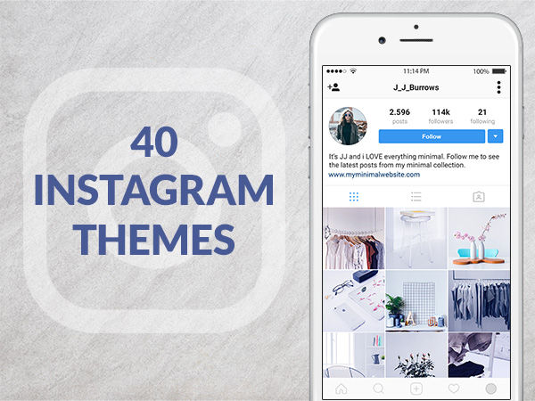 40 Instagram Themes